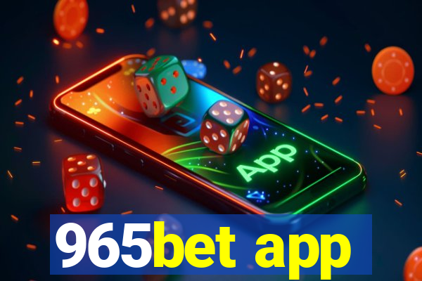 965bet app